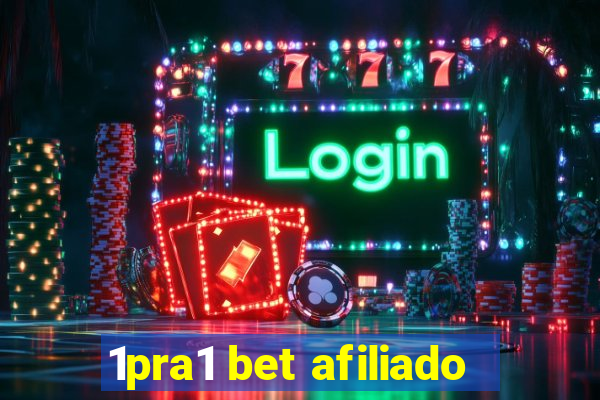 1pra1 bet afiliado